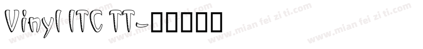 Vinyl ITC TT字体转换